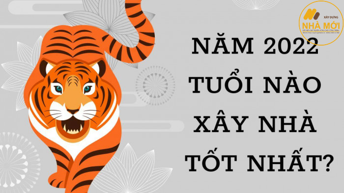 Mượn tuổi làm nhà cho năm 2022