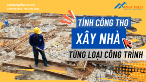 Tính tiền công thợ khi xây nhà