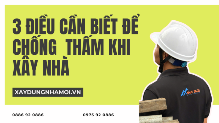chống thấm khi xây nhà