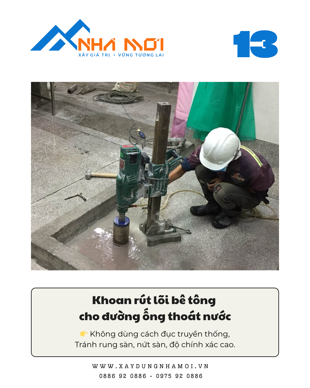 Khoan rút lõi bê tông thay vì đục để tránh rung nứt sàn và độ chính xác cao hơn