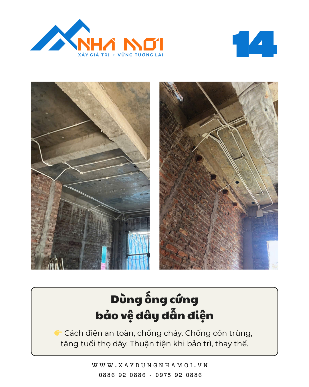 Dùng ống cứng bảo vệ dây dẫn điện để chống cháy, chống côn trùng