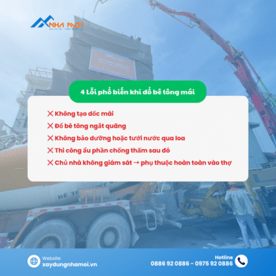 Những lỗi phổ biến khi đổ bê tông mái. Cần làm gì Trước - Trong - Sau khi đổ bê tông mái